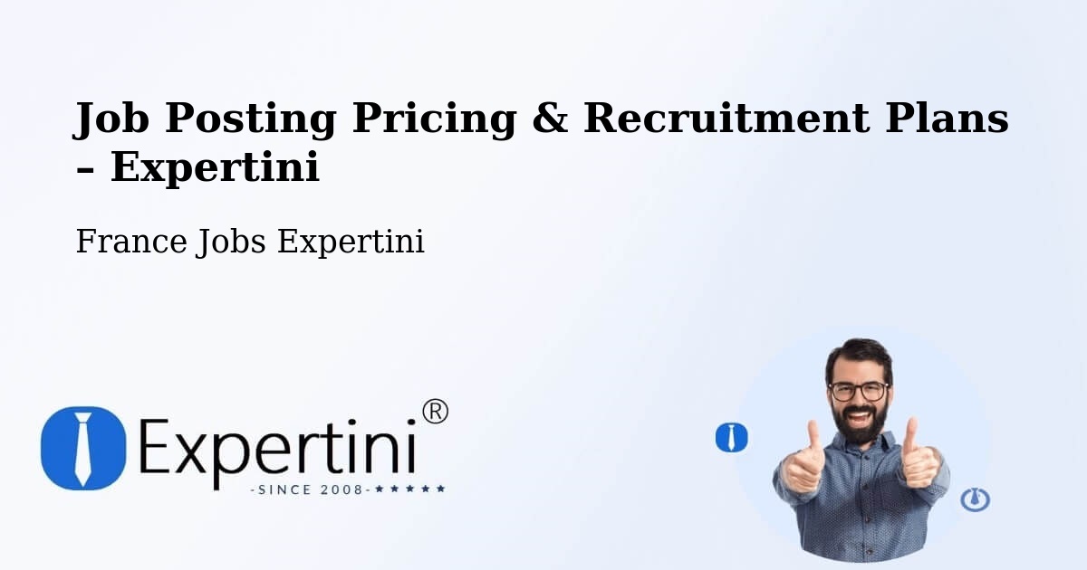 Job Posting Pricing & Recruitment Plans – Montluel - Montluel, France Jobs Expertini